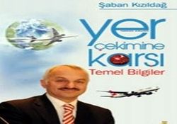 YER ÇEKİMİNE KARŞI TEMEL BİLGİLER